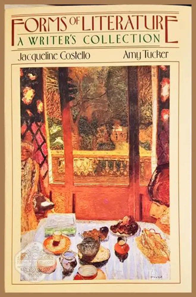 Forms of Literature: A Writer’s Collection - Jacqueline Costello Amy Tucker - Книга