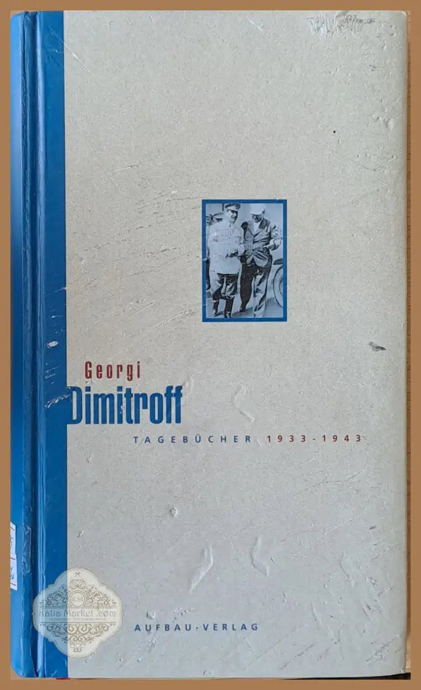 Georgi Dimitroff. Tagebucher 1933-1943 - Bernhard H. Bayerlein - Книги