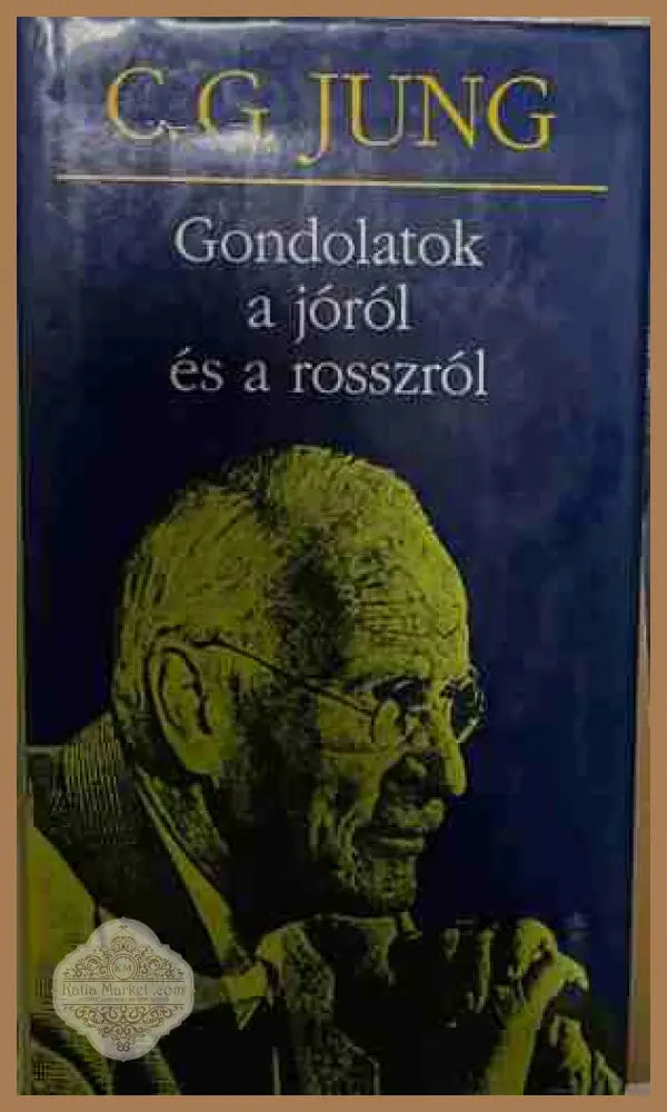 Gondolatok a jóról és a rosszról - C. G. Jung