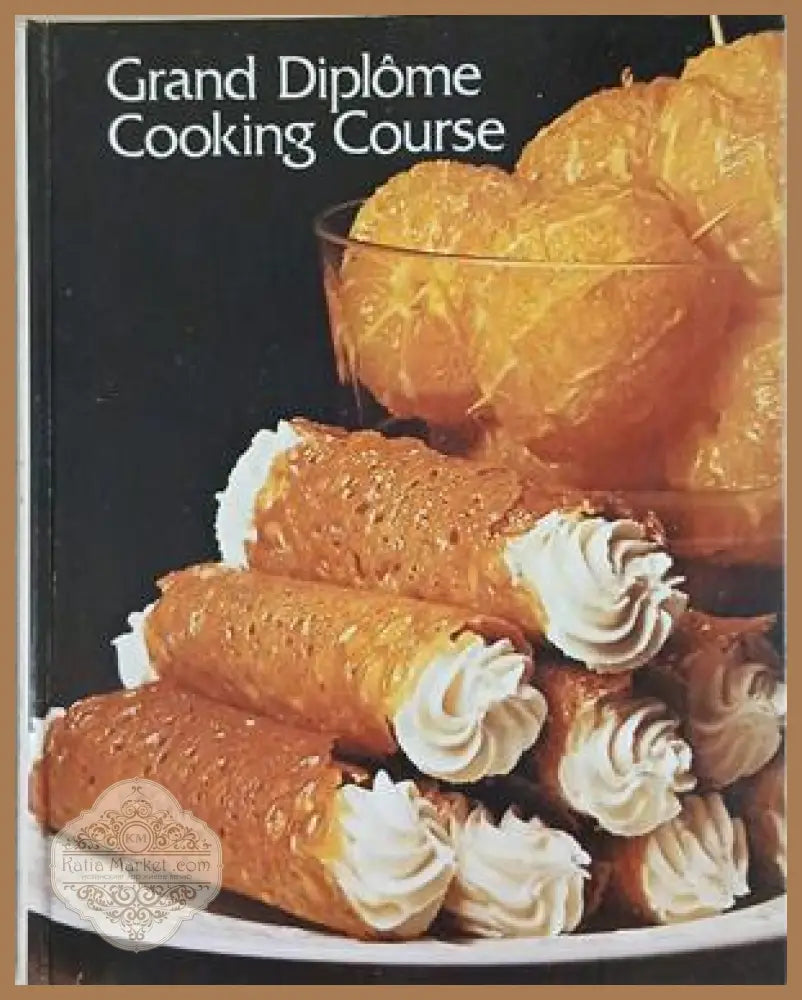 Grand Diplôme Cooking Course. Vol. 1 - Anne Willan - Книга