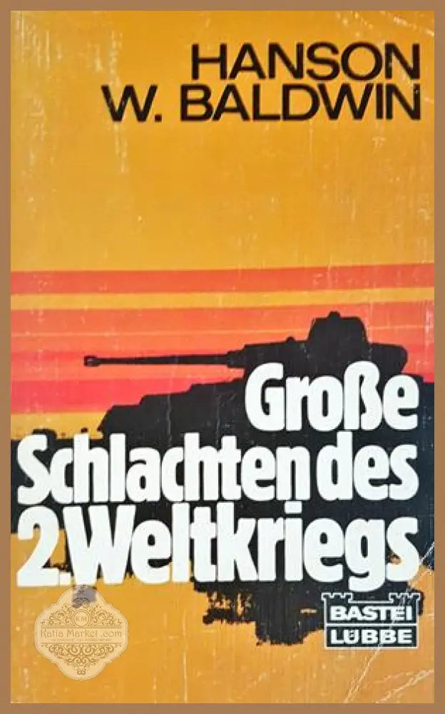 Große Schlachten des 2. Weltkriegs - Hanson W. Baldwin - Книга