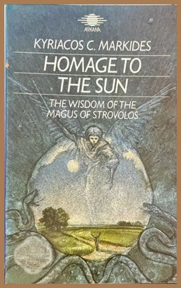 Homage to the sun - Kyriacos C. Markides - Книги