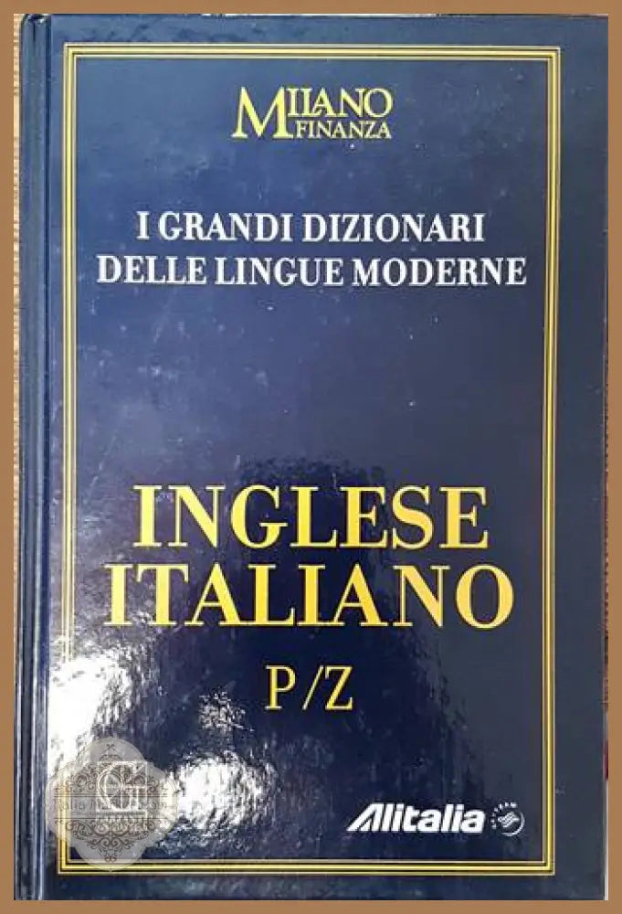 I Grandi Dizionari delle Lingue Moderne. Volume 2. Inglese/Italiano P/Z - Колектив - Книги