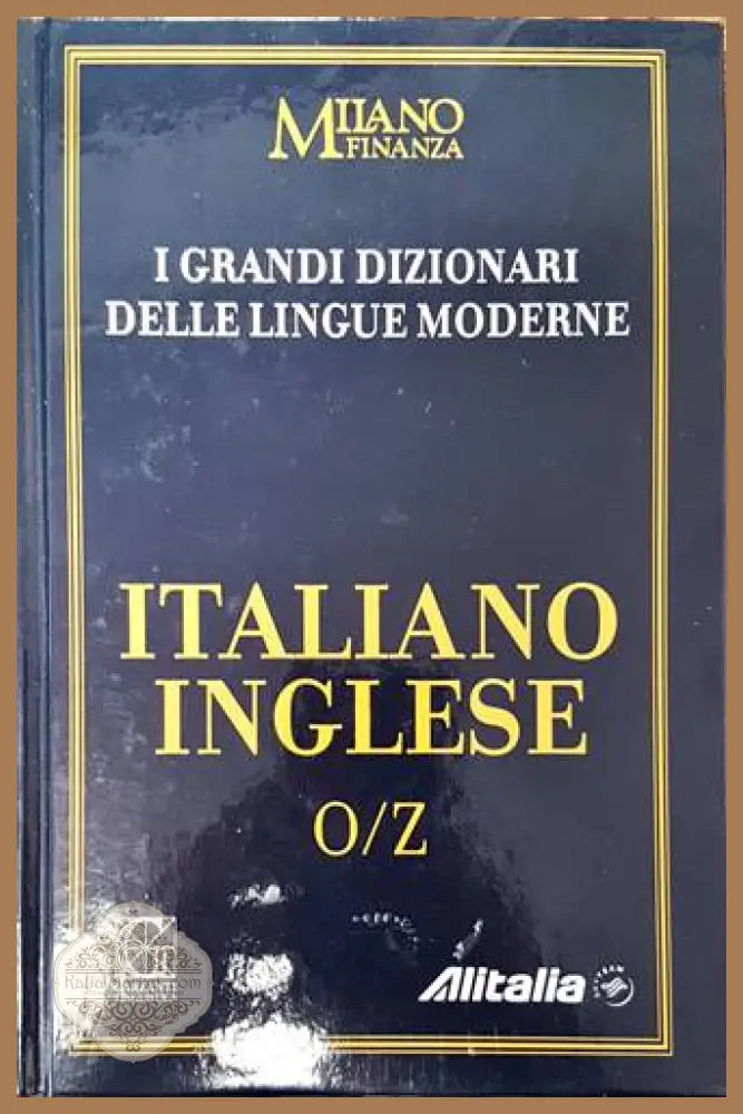 I Grandi Dizionari delle Lingue Moderne. Volume 4. Italiano/Inglese O/Z - Колектив - Книги
