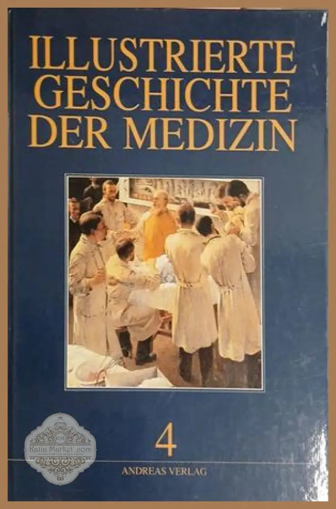 Illustrierte Geschichte der Medizin Band 4 – Sournia, Poulet, Martiny