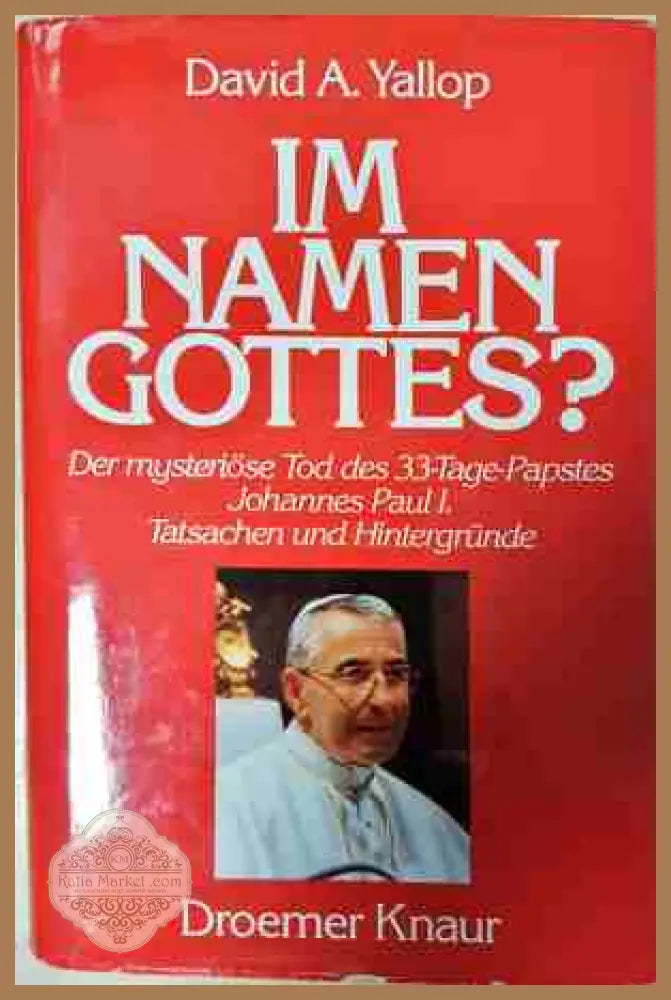 Im Namen Gottes? - David A. Yallop