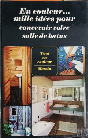 En couleur... mille idées pour concevoir votre salle de bains - Jean-Bernard Leroy