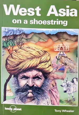 West Asia on a shoestring - Tony Wheeler