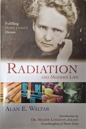 Radiation and Modern Life - Alan E. Waltar
