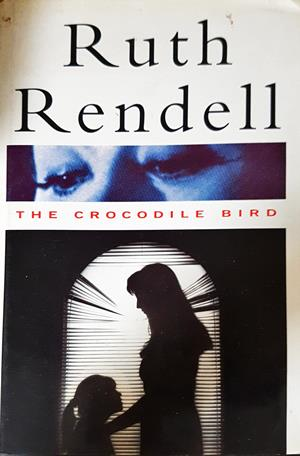 The Crocodile Bird - Ruth Rendell