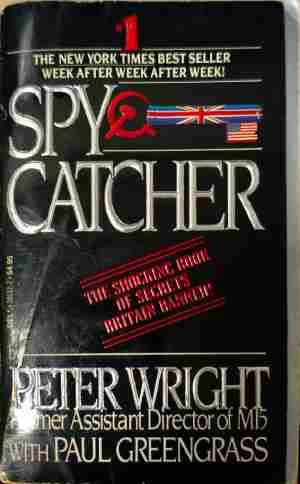 Spycatcher – Peter Wright, Paul Greengrass