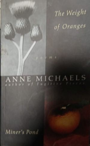 The Weight of Oranges – Anne Michaels, корица