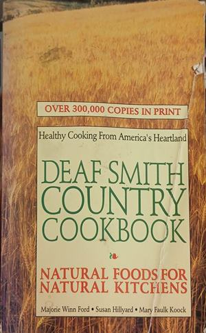 Deaf Smith Country Cookbook: Natural Foods for Natural Kitchens – Macmillan, 1973