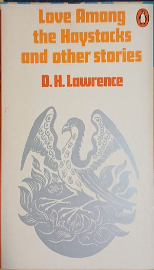 Love Among the Haystacks and Other Stories – D. H. Lawrence, корица