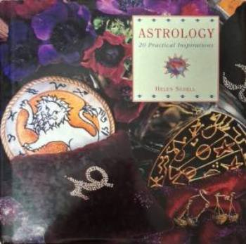 Astrology: 20 Practical Inspirations - Helen Sudell