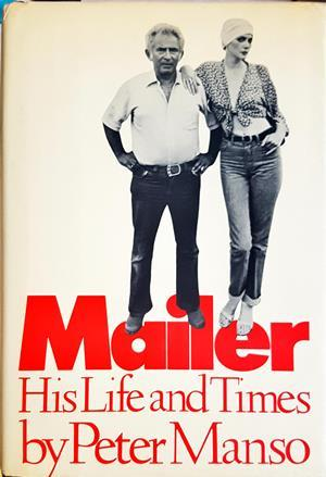 Mailer: His Life and Times - Peter Manso