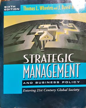 Strategic Management and Business Policy: Entering 21st Century Global Society - Thomas L. Wheelen, J. David Hunger