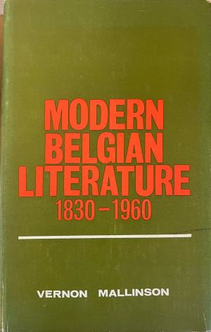 Modern Belgian Literature 1830-1960 - Vernon Mallinson
