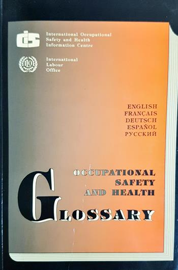 Occupational Safety and Health Glossary - —