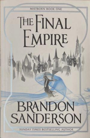 The Final Empire - Brandon Sanderson