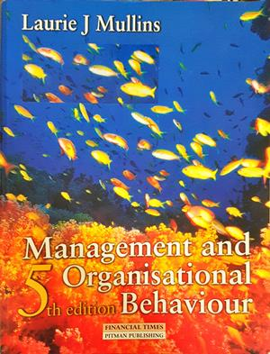 Management and Organisational Behaviour - Laurie J. Mullins