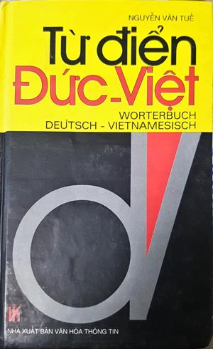 Từ điển Đức-Việt / Wörterbuch Deutsch-Vietnamesisch - Nguyễn Văn Tuế