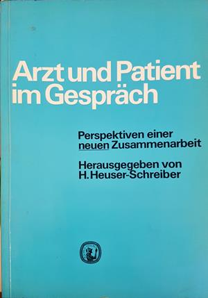 Arzt und Patient im Gespräch - H. Heuser-Schreiber