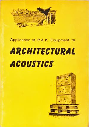 Application of B&K Equipment to Architectural Acoustics - корица