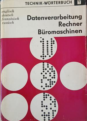 Technik-Wörterbuch: Datenverarbeitung, Rechner, Büromaschinen, предна корица