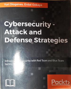 Cybersecurity - Attack and Defense Strategies - Yuri Diogenes, Erdal Ozkaya