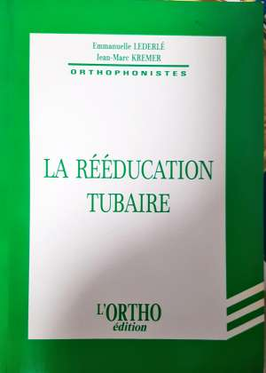 La rééducation tubaire - Hélène Thiéry