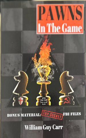 Pawns in the Game - William Guy Carr