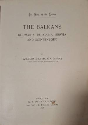 The Story of the Nations. The Balkans - William Miller