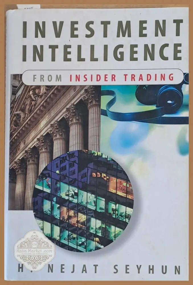 Inv3estment Intelligence from Insider Trading - H. Nejat Seyhum - Книги