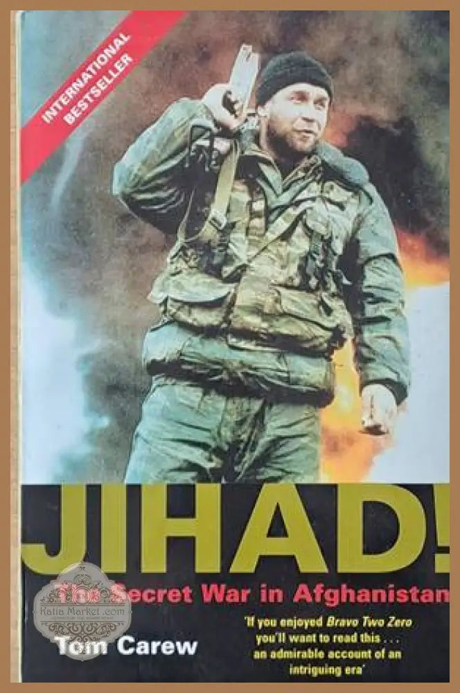 Jihad! The Secret War in Afghanistan - Tom Carew - Книги