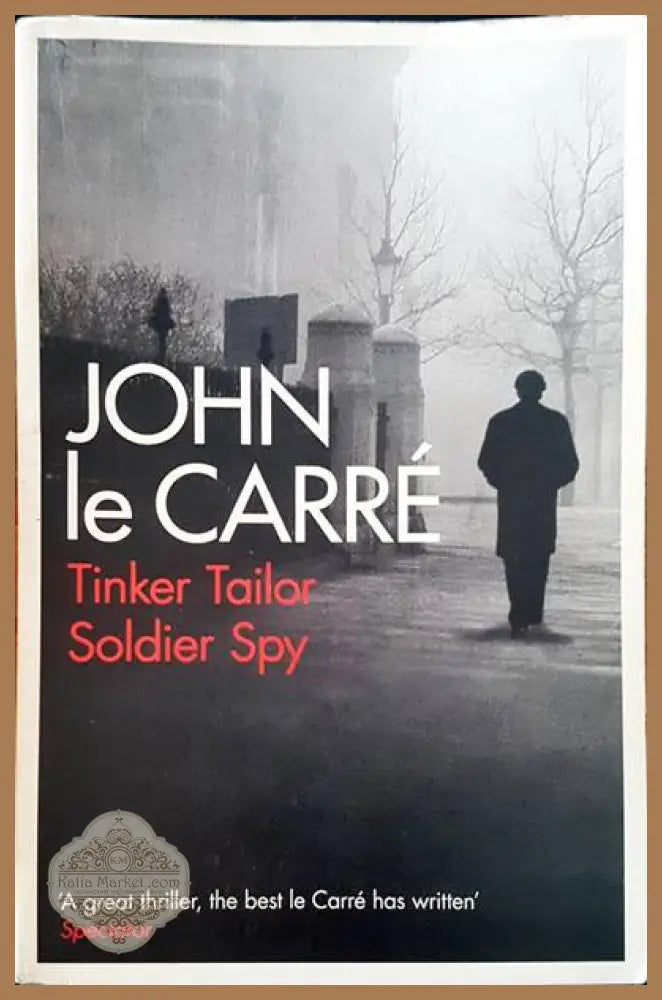 John le Carre - Tinker Tailor - Книги