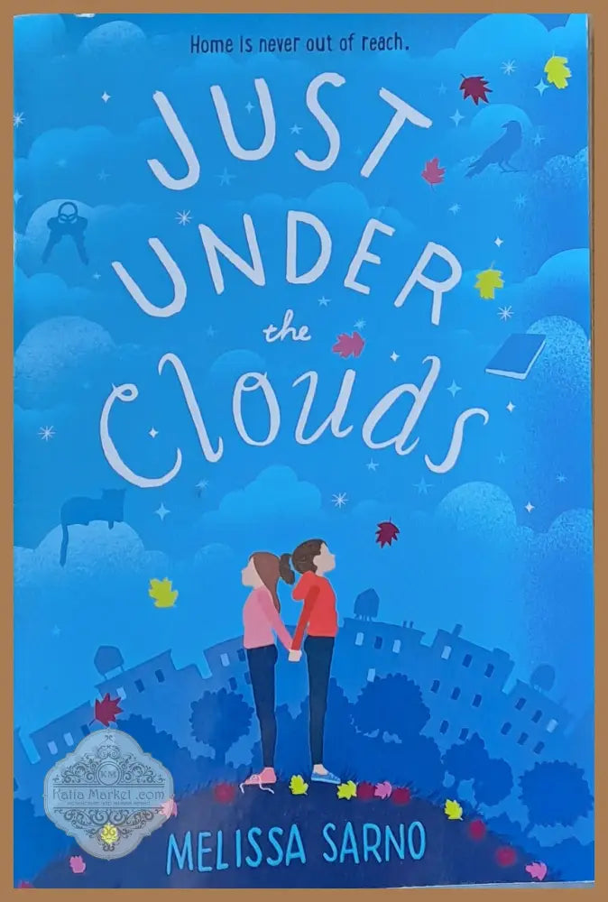 Just Under the Clouds - Melissa Sarno - Книги