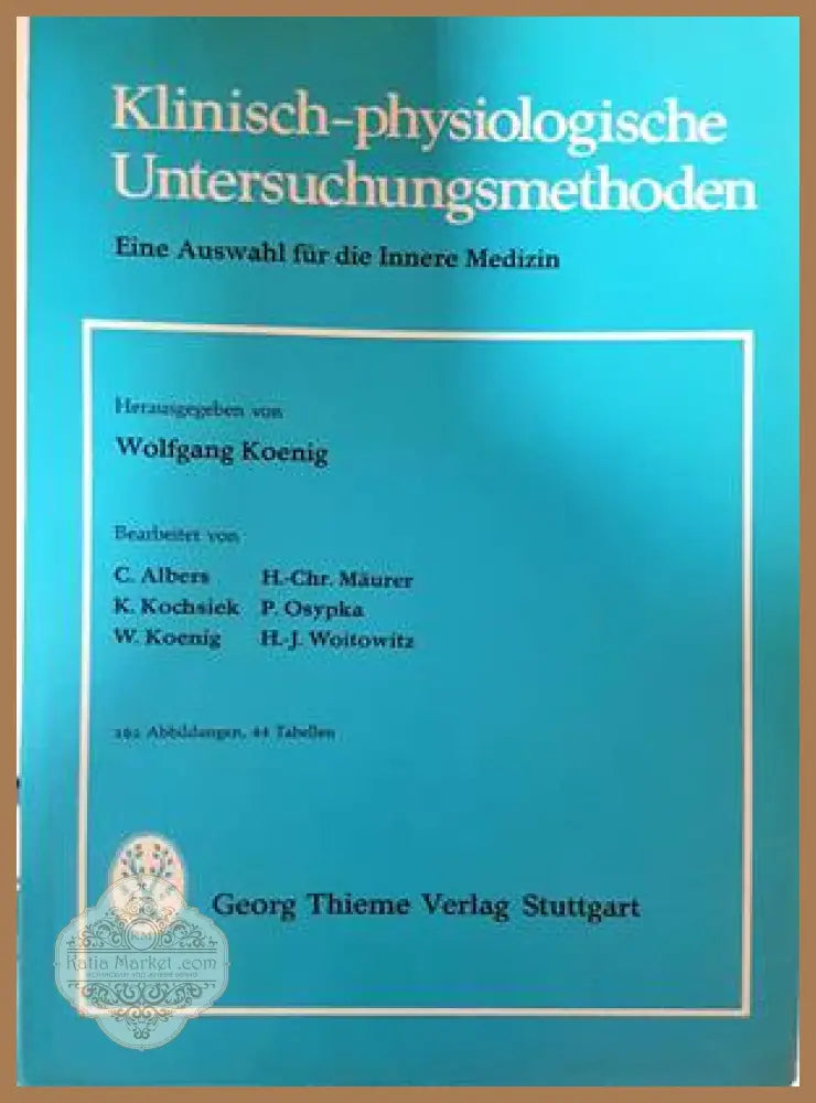 Klinisch-physiologische Untersuchungsmethoden - Wolfgang Koenig