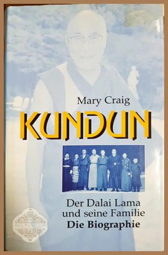 Kundun. Der Dalai Lama und seine Familie - Mary Craig - Книга