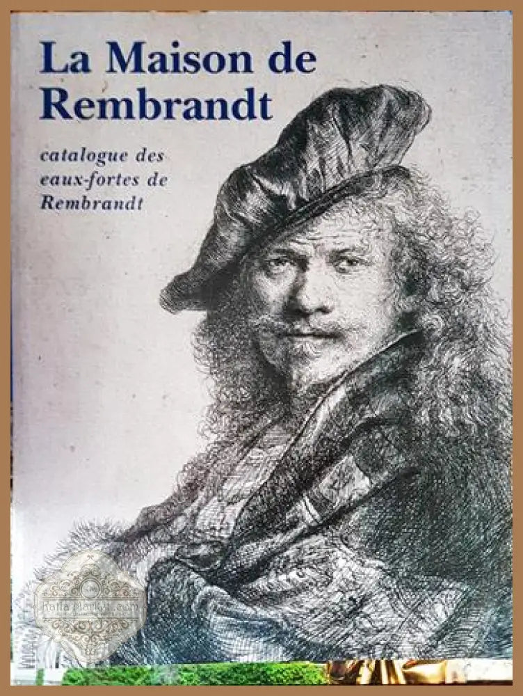 La maison de Rembrandt - Kolektiv - Книга
