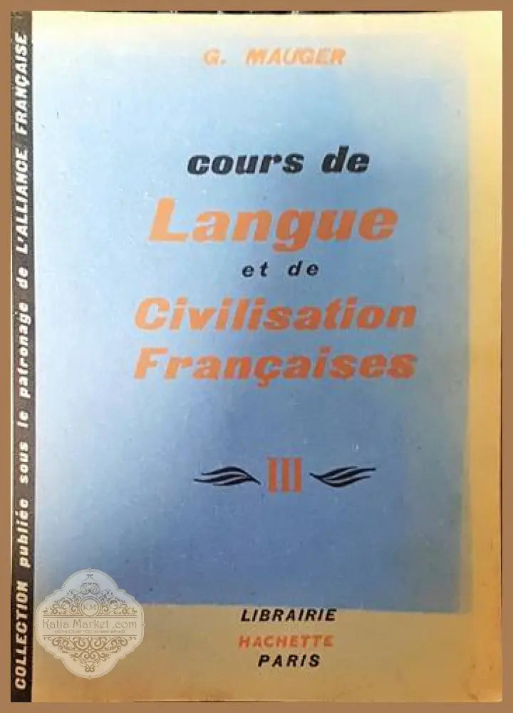 Langue et de Civilisation Francaises 2 - G. Mauger - Книги