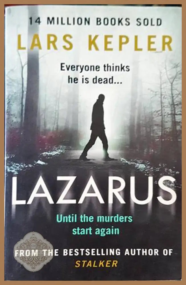 Lazarus: The most chilling and terrifying serial killer thriller of the year from the No. 1 international bestselling