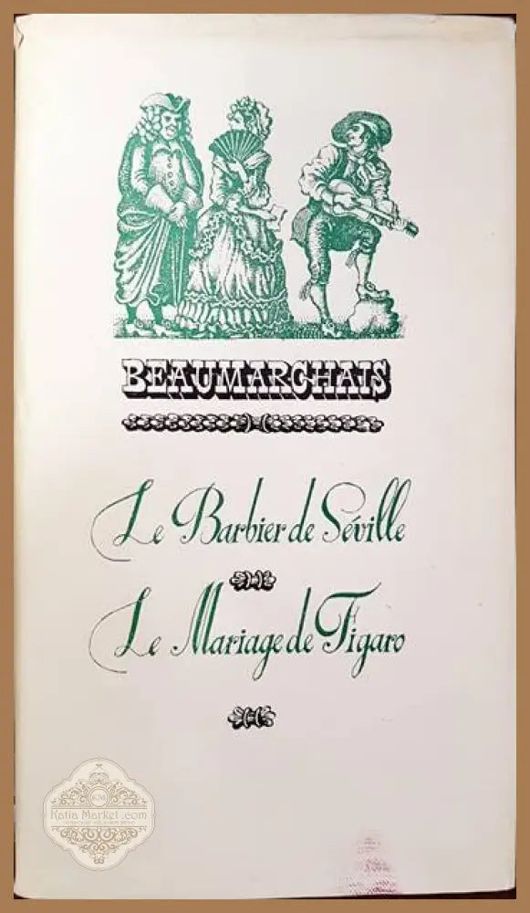 Le barbier de Seville La mariage de Figaro - Beaumarchais - Книги