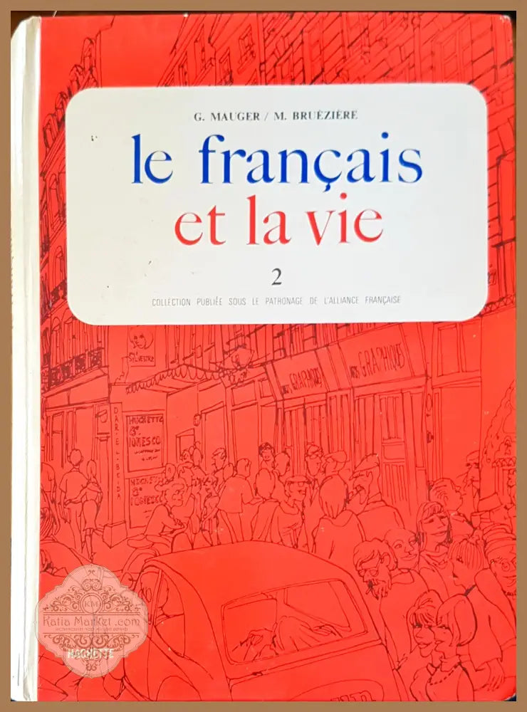 Le francais 2 - G.Mauger M.Brueziere - Книги