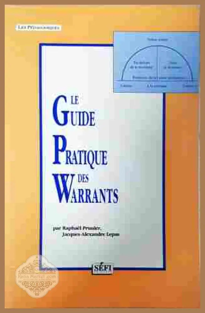 Le guide pratique des warrants - Raphaël Prunier, Jacques-Alexandre Lepao