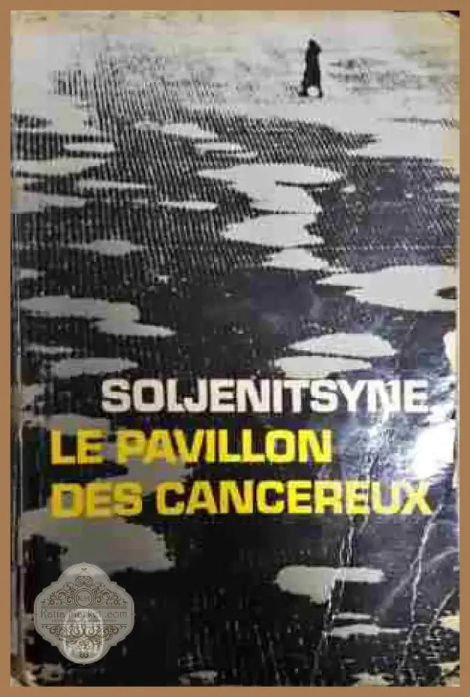 Le pavilllon des cancerux - Книга