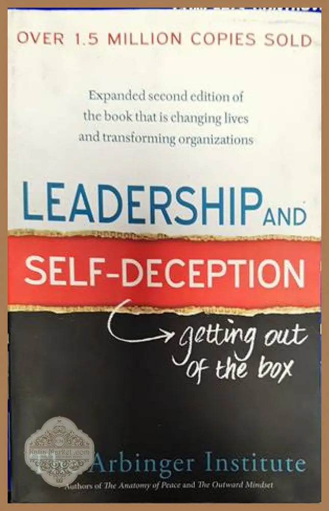 Leadership and Self-Deception - The Arbinger Institute - Книги