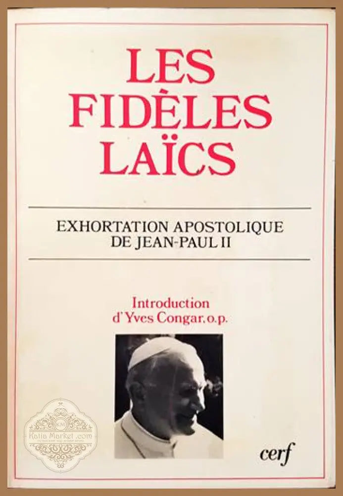 Les Fideles Laics. Exhortation apostolique de Jean- Paul II - Yves Cognar - Книги