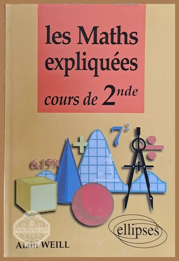 Les Maths expliquees cours de 2nde - Alain Weill - Книги