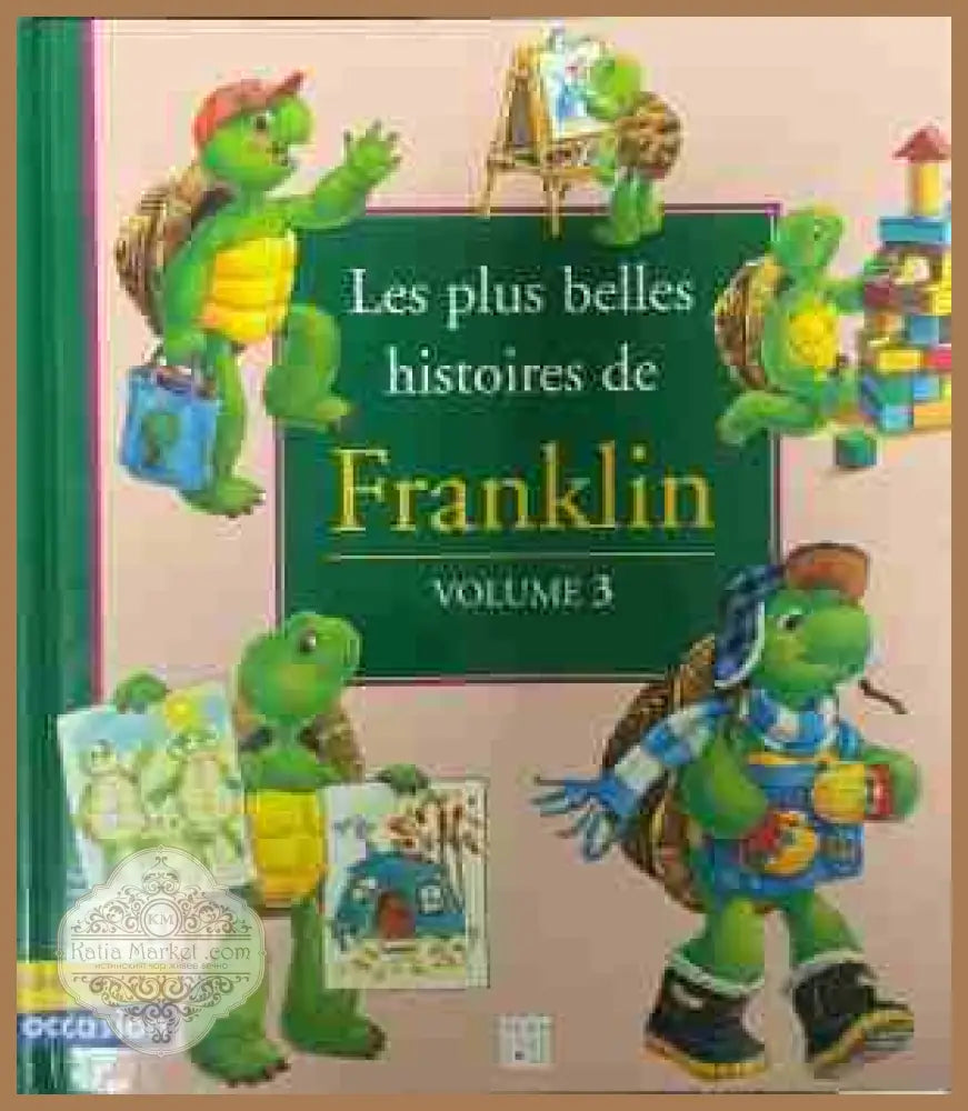 Les plus belles histoires de Franklin. Volume 3 - Paulette Bourgeois - Книга